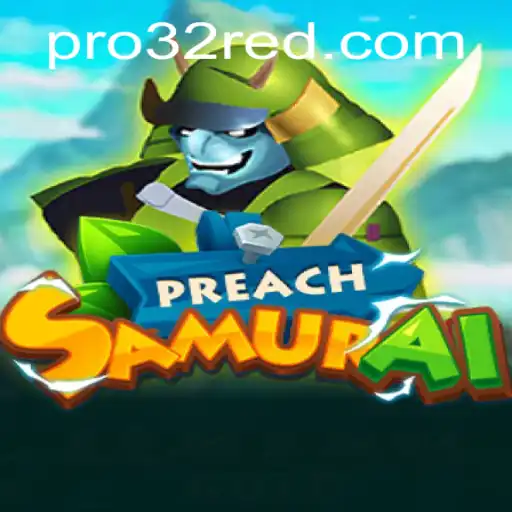 Explore the World of PreachSamurai: A Deep Dive into an Exciting Game Adventure